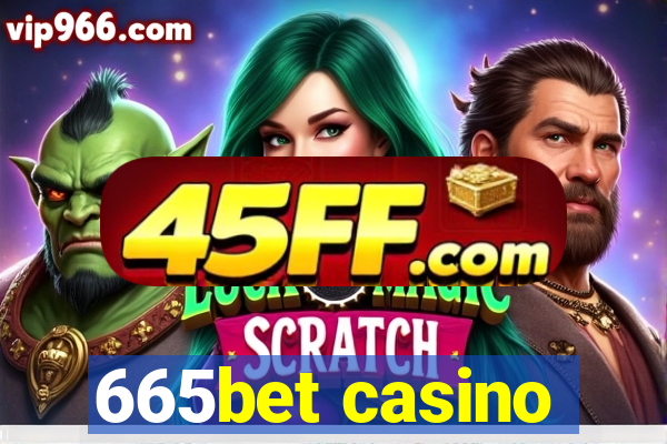 665bet casino